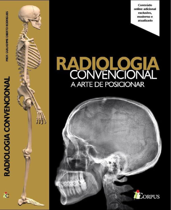 RADIOLOGIA CONVENCIONAL a arte de posicionar